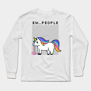 Funny Unicorn Vomiting Ew...People Long Sleeve T-Shirt